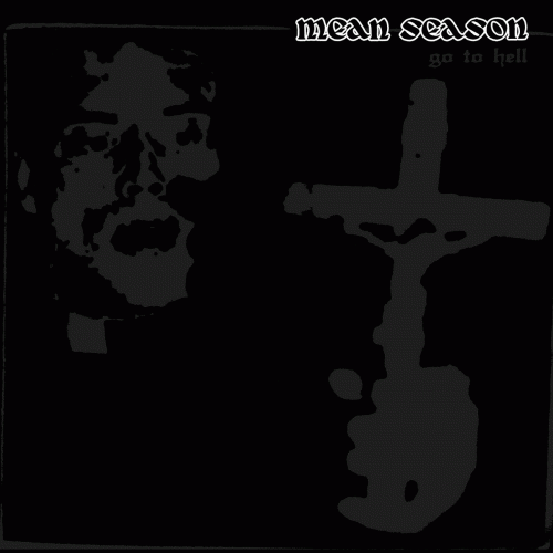 Mean Season : Go To Hell